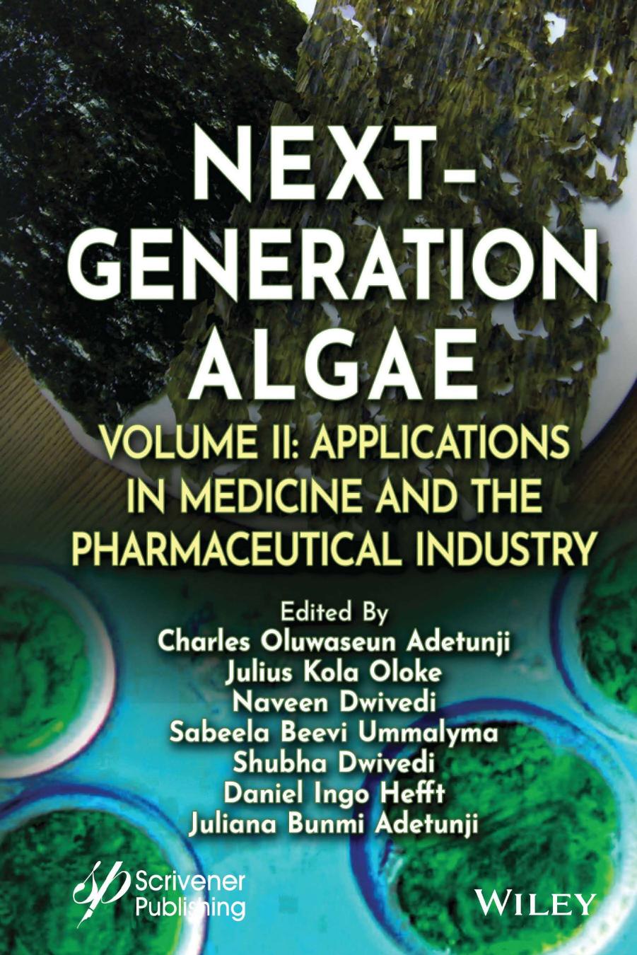 Nextgeneration Algae Volume 2 Applications In Medicine And The Pharmaceutical Industry Charles Oluwaseun Adetunji