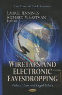 Wiretaps And Electronic Eavesdropping Federal Law Legal Ethics Laurel Jennings