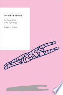 The Fifth Estate The Power Shift Of The Digital Age William H Dutton