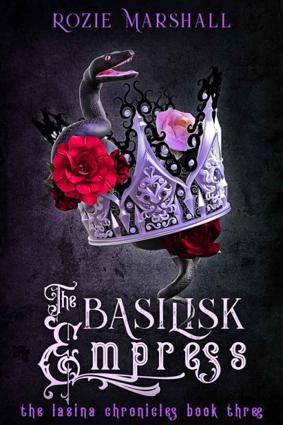 The Basilisk Empress Rozie K Marshall