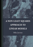 A Nonleast Squares Approach To Linear Models Mike Jacroux