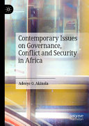 Contemporary Issues On Governance Conflict And Security In Africa Adeoye O Akinola