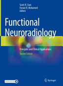 Functional Neuroradiology Principles And Clinical Applications 2nd Edition 2nd Scott H Faro