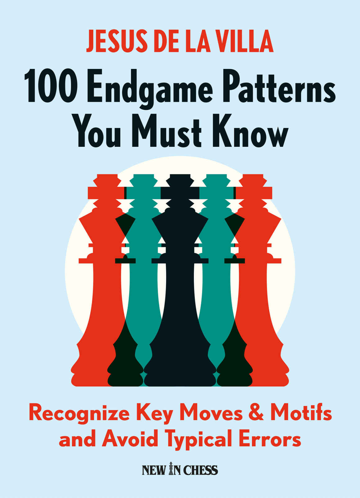100 Endgame Patterns You Must Know Jesus De La Villa