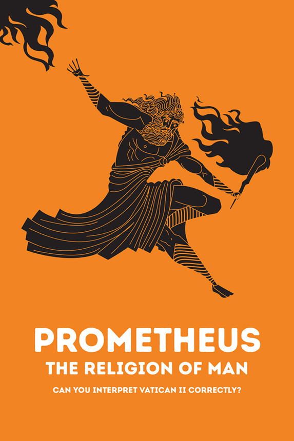 Prometheus The Religion Of Man Can You Interpret Vatican Ii Correctly Caldern