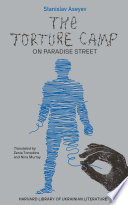 The Torture Camp On Paradise Street Stanislav Aseyev Translated By Zenia Tompkins And Nina Murray