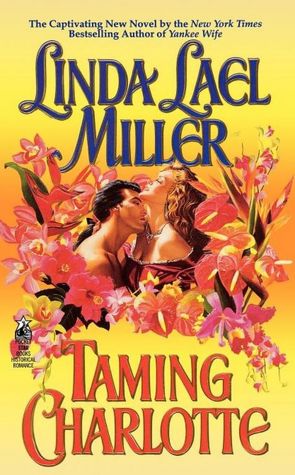 Taming Charlotte Linda Lael Miller