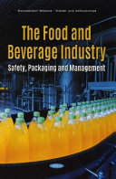 The Food And Beverage Industry Safety Packaging And Management Henry E Pilger