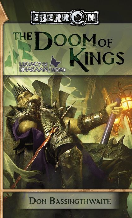 The Doom Of Kings Legacy Of Dhakaan 1 Don Bassingthwaite