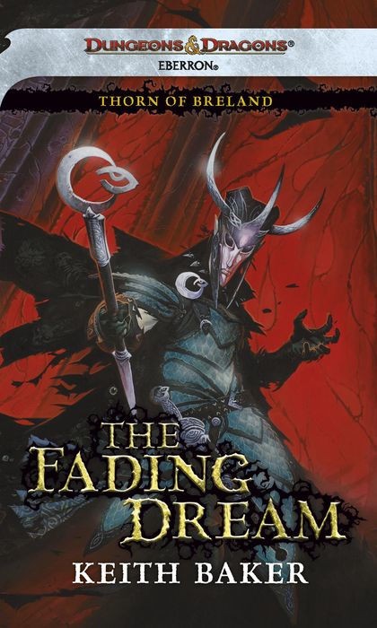 The Fading Dream Thorn Of Breland 3 Keith Baker