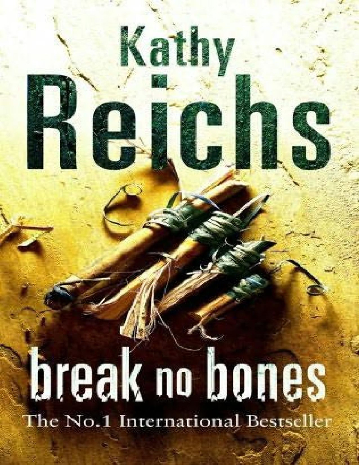 Break No Bones Kathy Reichs