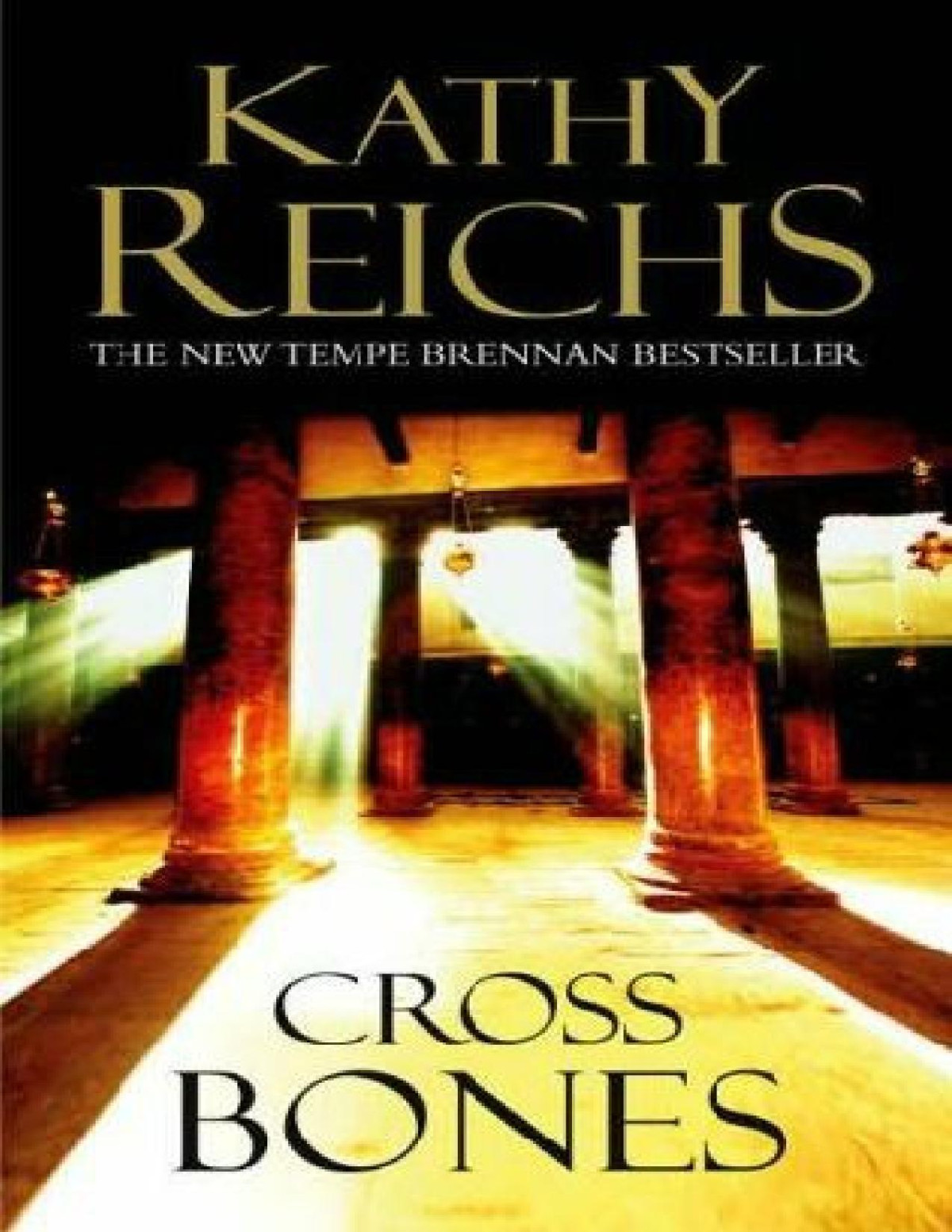 Cross Bones Kathy Reichs