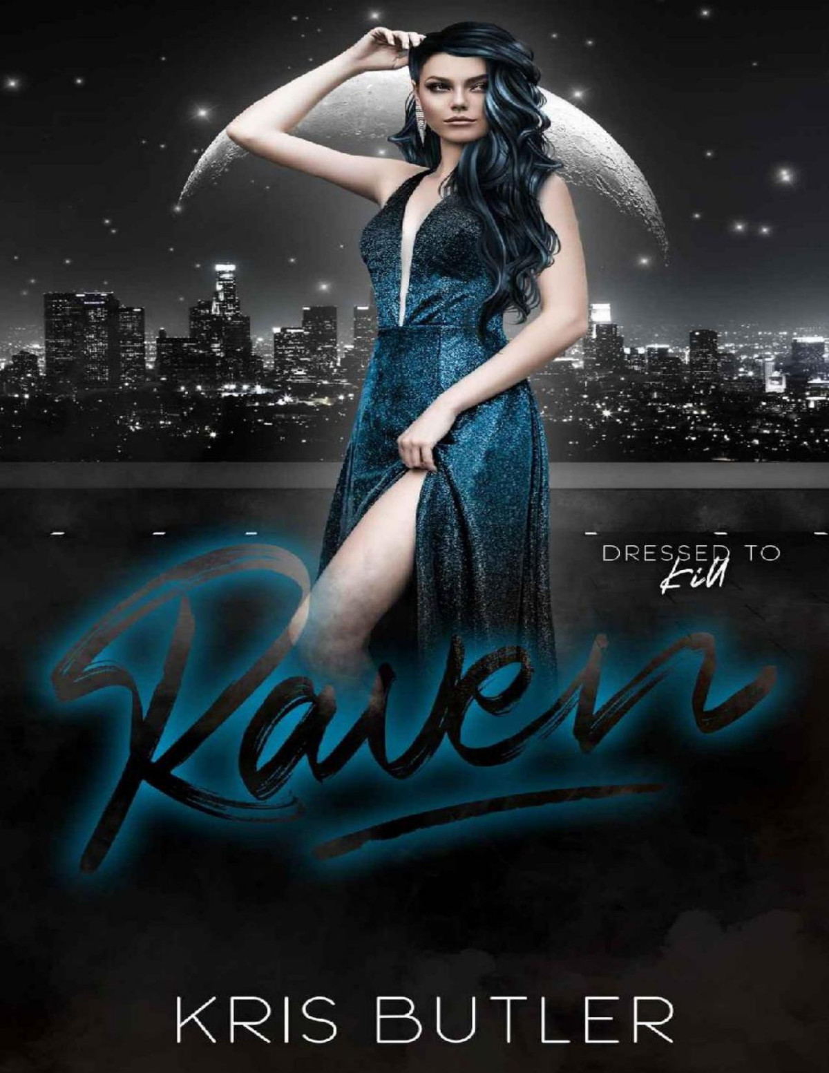 Raven Dressed To Kill Kris Butler