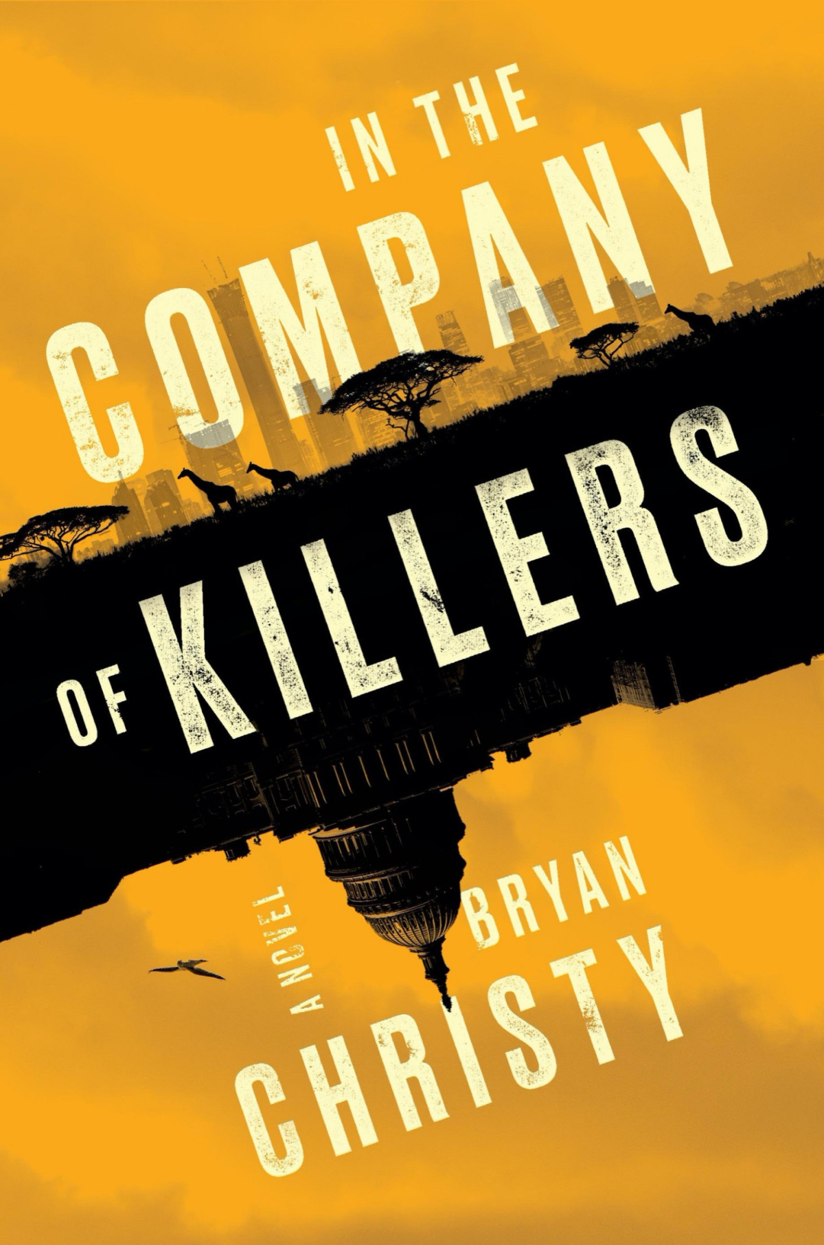 In The Company Of Killers Bryan Christy