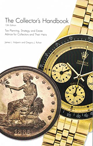 The Collectors Handbook 13th Edition 13th James Halperin Gregory J Rohan