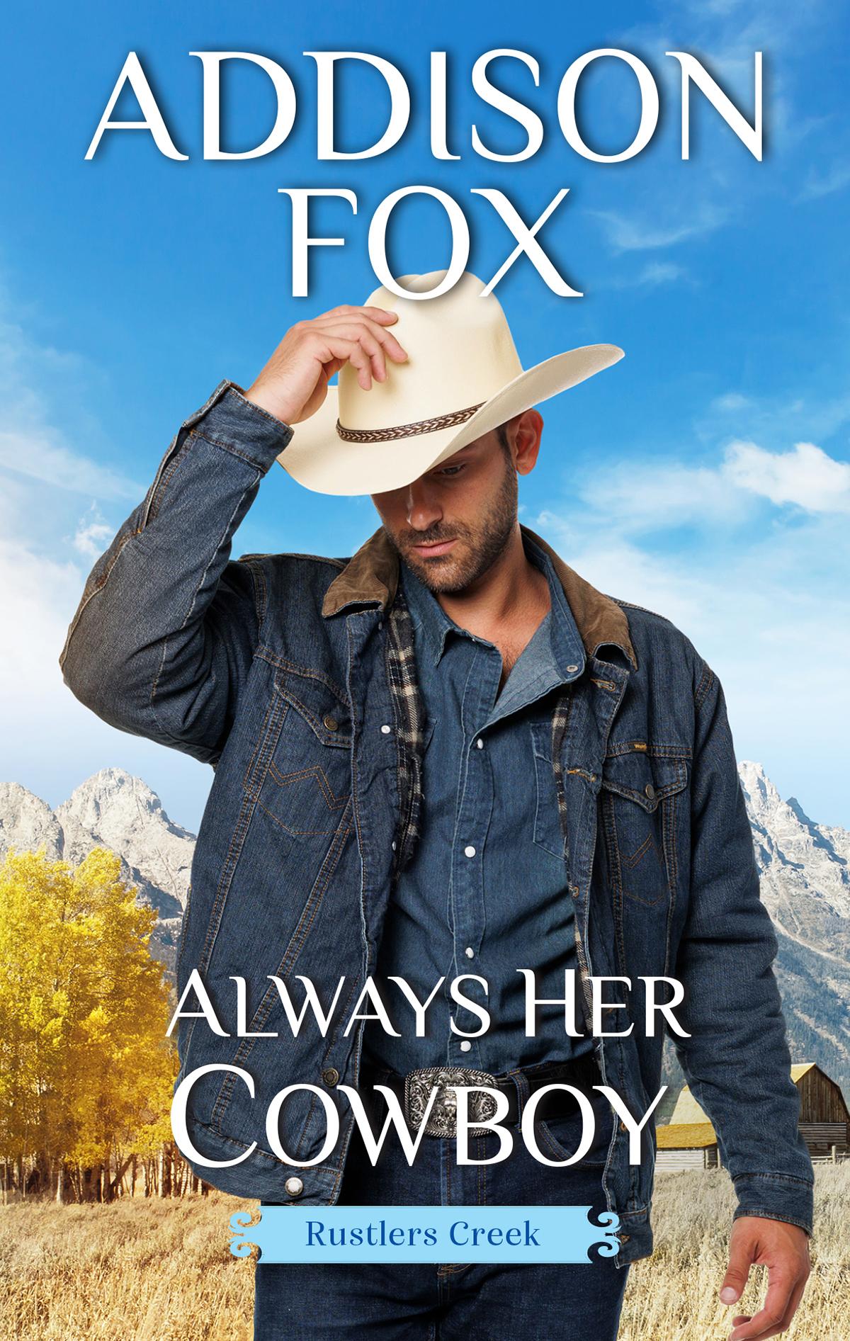 Always Her Cowboy Addison Fox