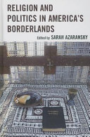 Religion And Politics In Americas Borderlands Sarah Azaransky Editor