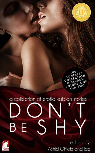 Dont Be Shy A Collection Of Erotic Lesbian Stories Astrid Ohletz Jae Editors
