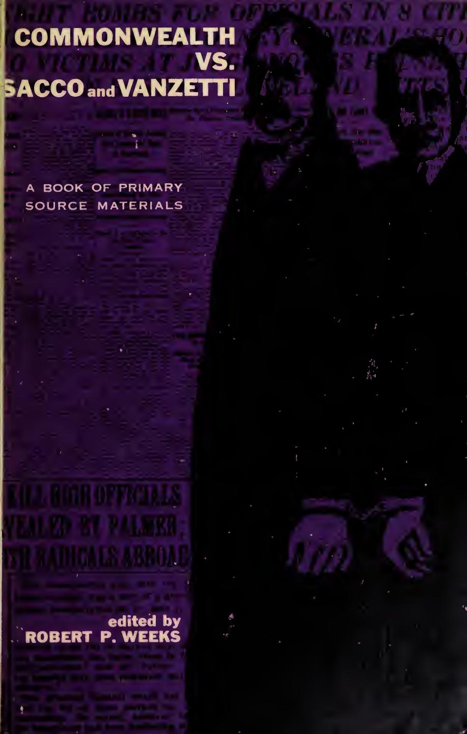 Commonwealth Vs Sacco And Vanzetti Robert P Robert Percy 1915 Weeks