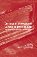 Cultures Of Uneven And Combined Development Illustrated James Christie