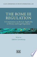The Rome Iii Regulation A Commentary On The Law Applicable To Divorce And Legal Separation Sabine Corneloup