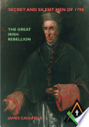 Secret And Silent Men Of 1798 James Caulfield