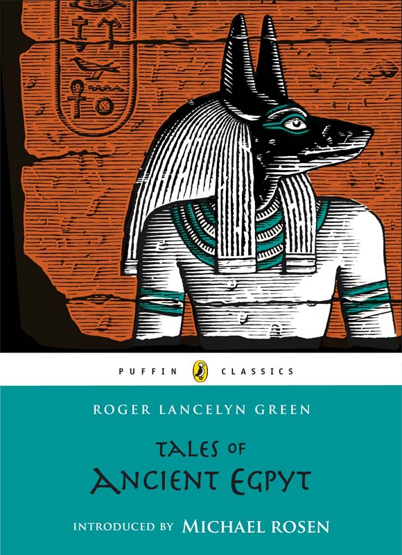 Tales Of Ancient Egypt Puffin Classics Roger Lancelyn Green