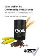 Speculation By Commodity Index Funds The Impact On Food And Energy Prices Scott H Irwin