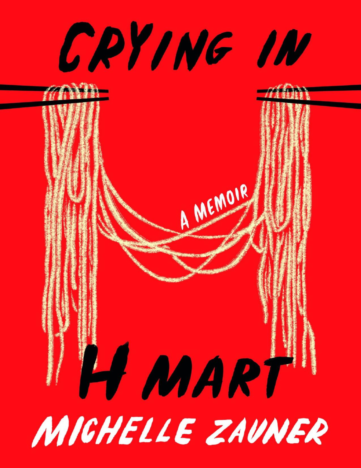 Crying In H Mart A Memoir Michelle Zauner