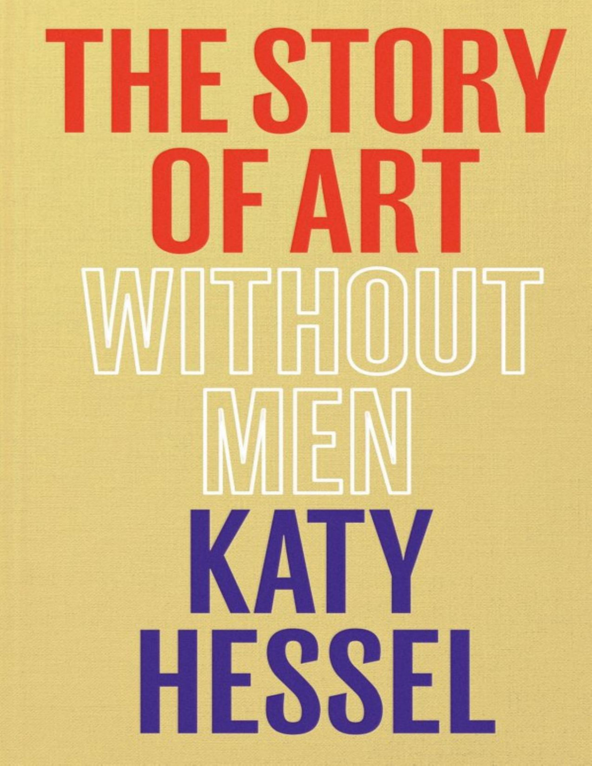 The Story Of Art Without Men Katy Hessel