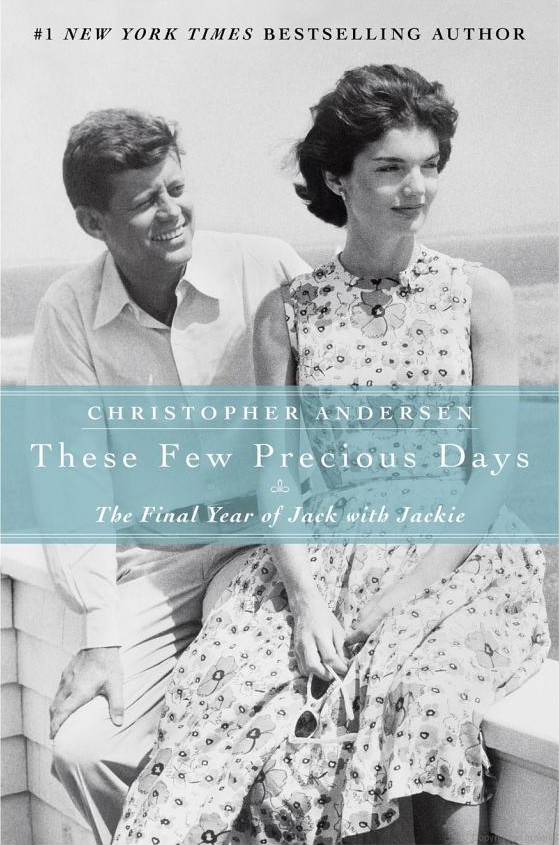 These Few Precious Days The Final Year Of Jack With Jackie Andersen