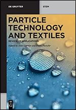 Particle Technology And Textiles Jean Cornier Franz Pursche