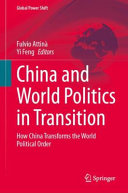 China And World Politics In Transition How China Transforms The World Political Order Fulvio Attin