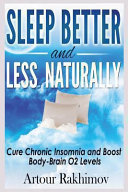 Sleep Better And Less Naturally Artour Rakhimov