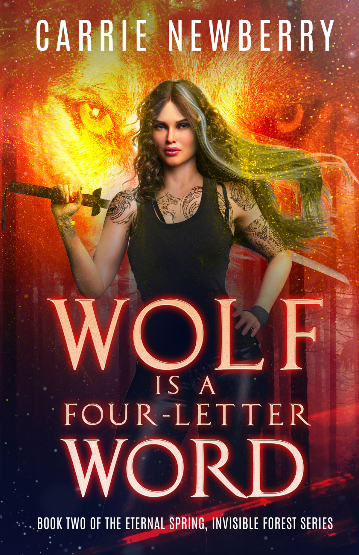Wolf Is A Fourletter Word Carrie Newberry