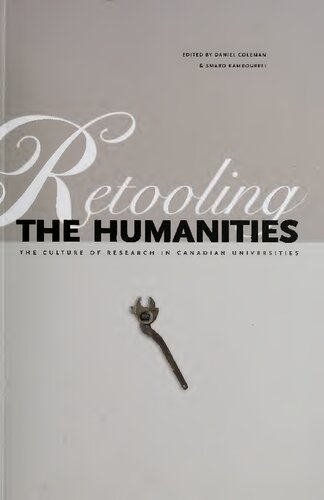 Retooling The Humanities Daniel Coleman Smaro Kamboureli