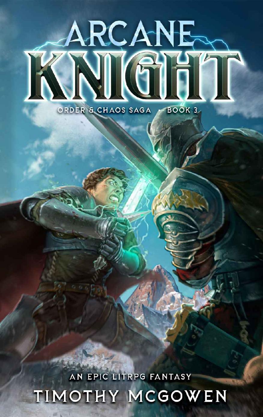 Arcane Knight Book 3 An Epic Litrpg Fantasy Order Chaos Timothy Mcgowen