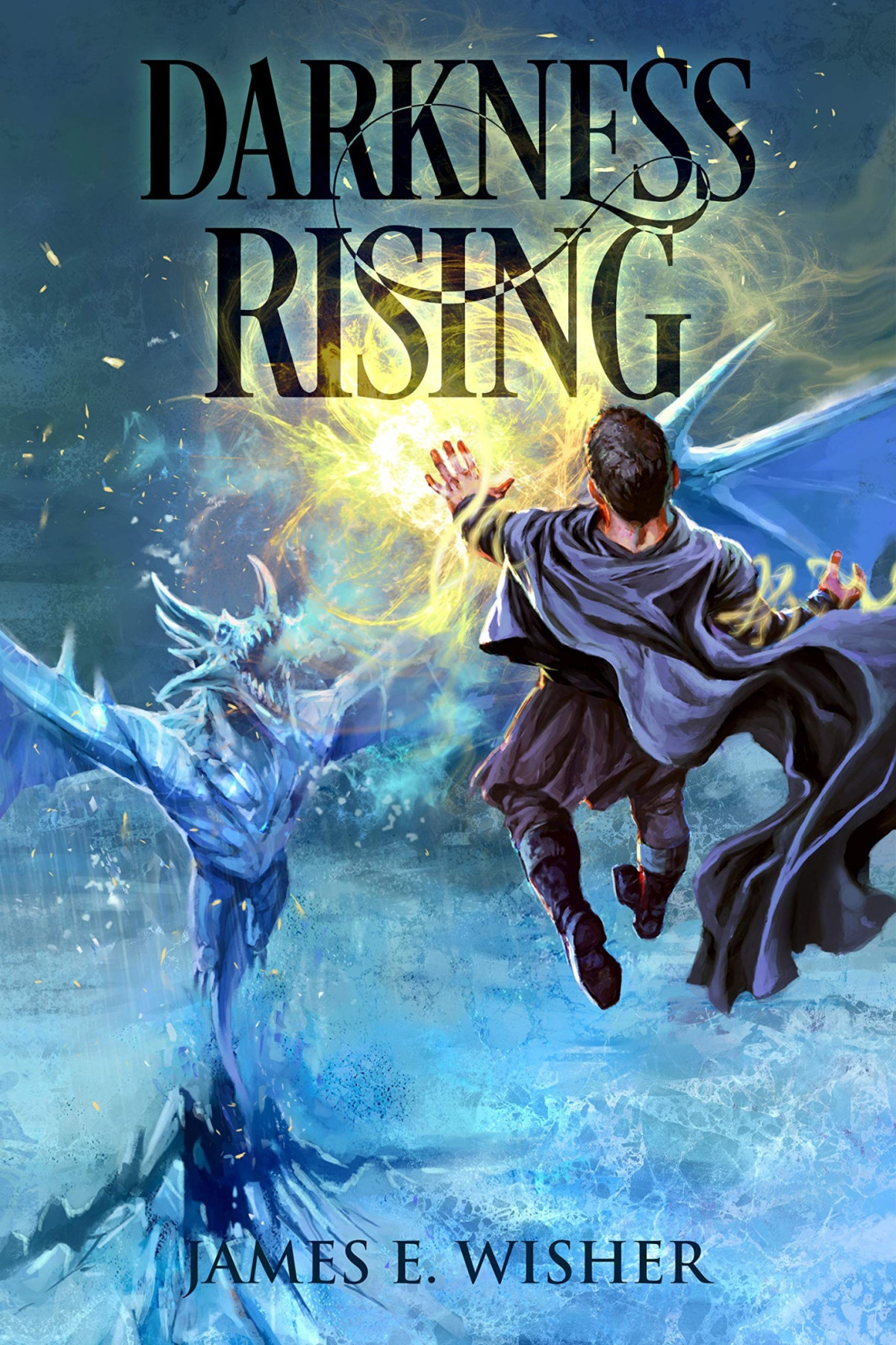 Darkness Rising James E Wisher