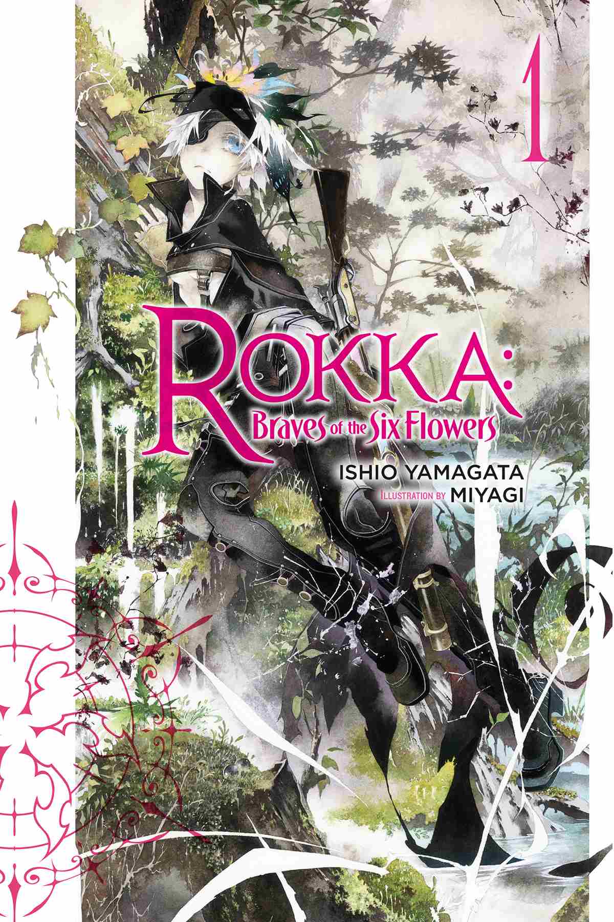 Rokka Braves Of The Six Flowers Vol 1 Light Novel Rokka Braves Of The Six Flowers Light Novel Yamagata