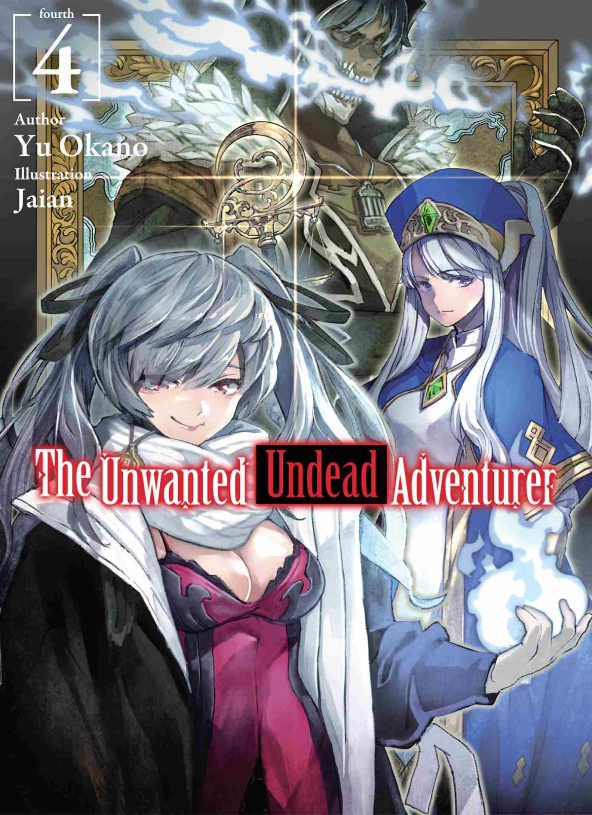 The Unwanted Undead Adventurer Volume 4 Yu Okano