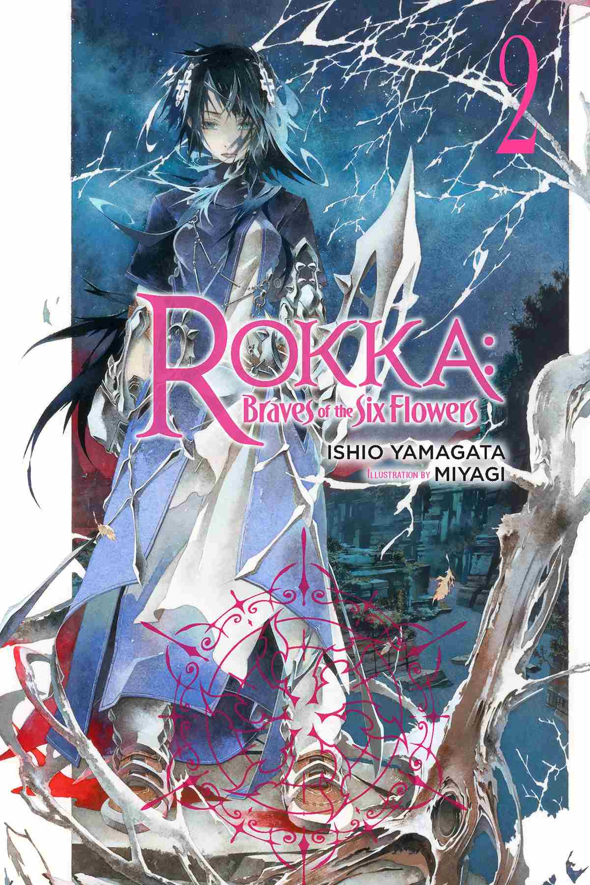 Rokka Braves Of The Six Flowers Vol 2 Light Novel Rokka Braves Of The Six Flowers Light Novel Yamagata