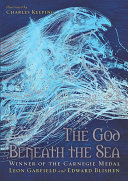 The God Beneath The Sea Leon Garfield Edward Blishen