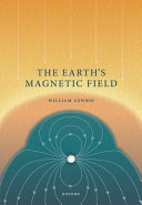 The Earths Magnetic Field William Lowrie
