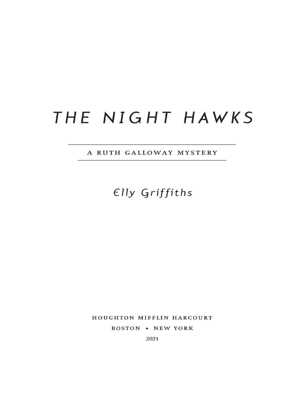 The Night Hawks Ruth Galloway Mystery 13 Elly Griffiths