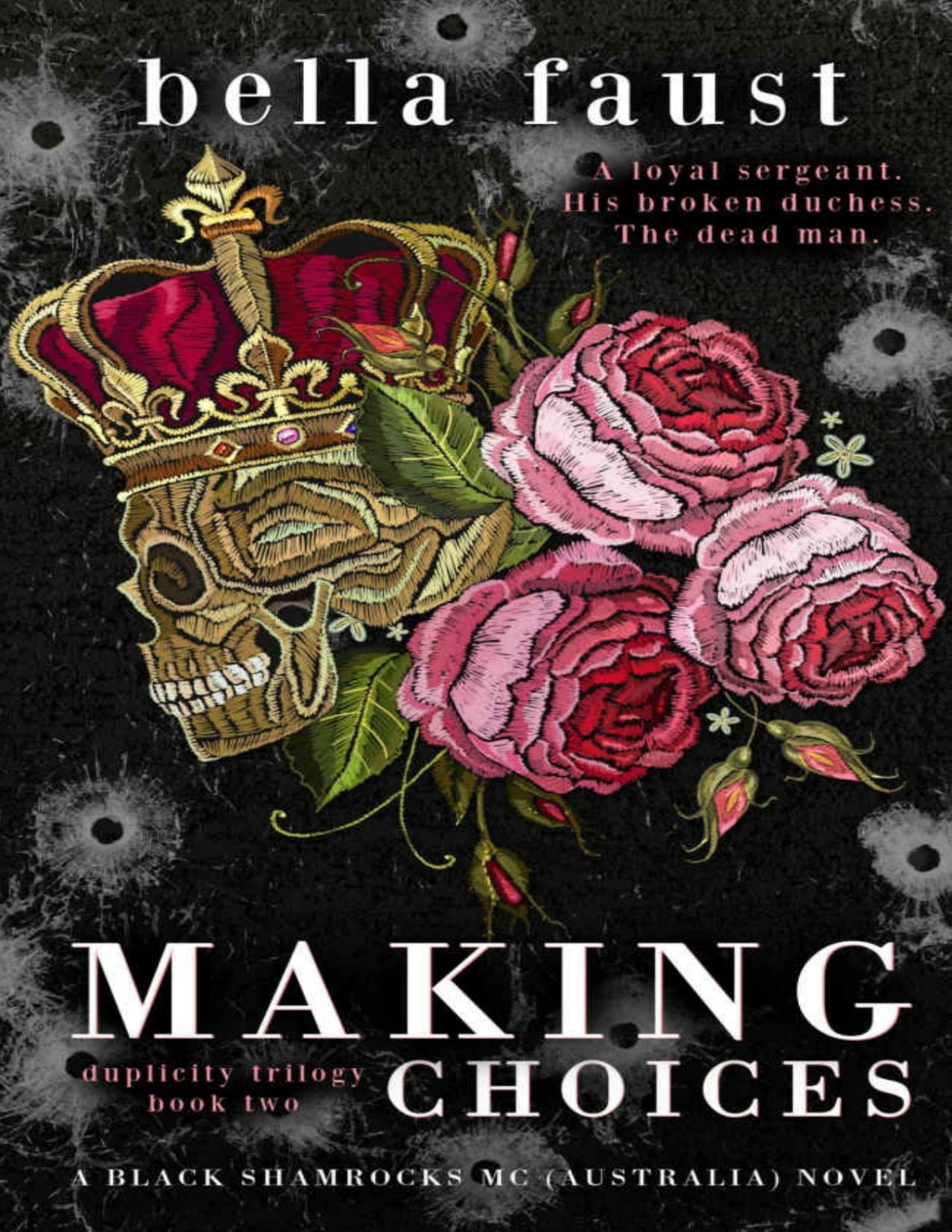 Making Choices A Dark And Angsty Love Triangle Romance Bella Faust