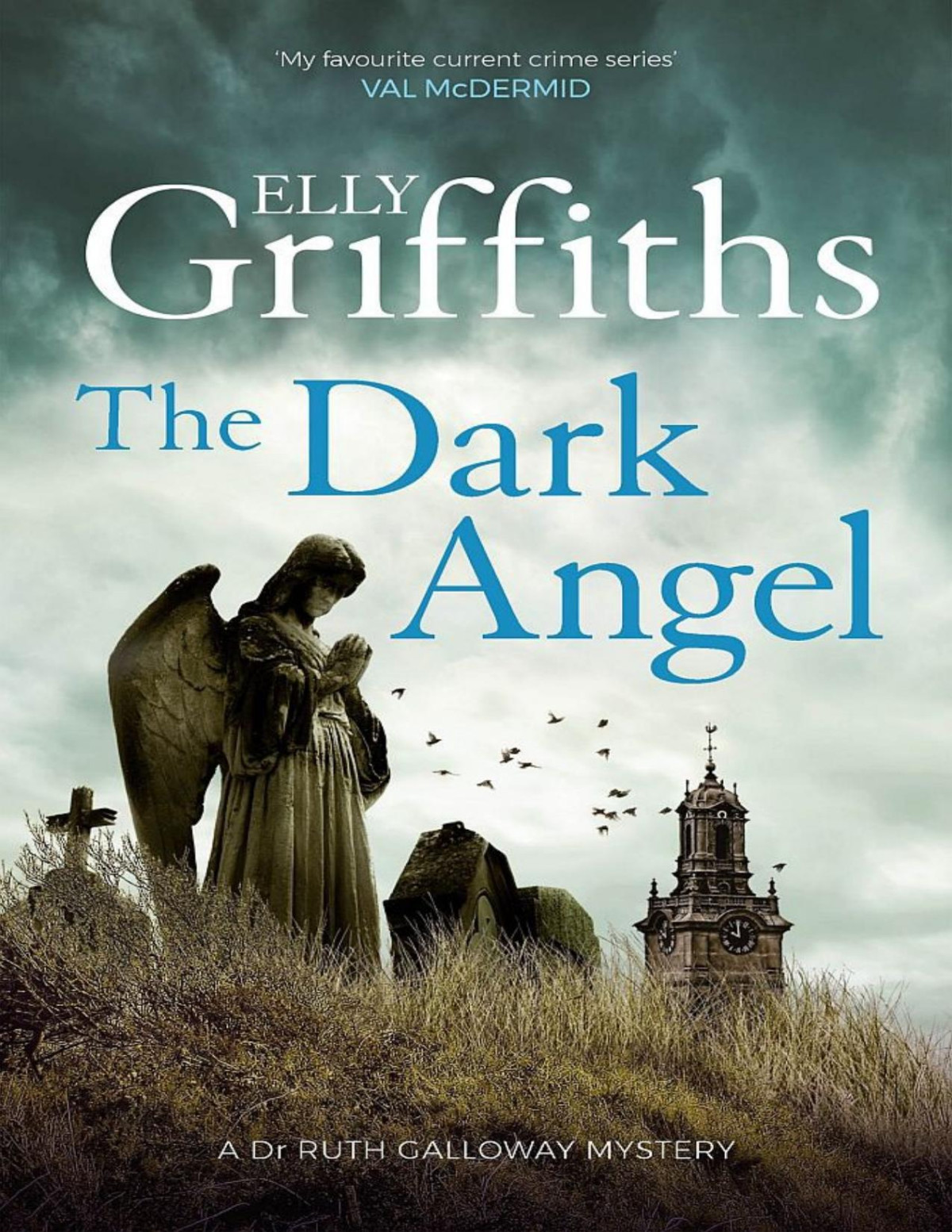 The Dark Angel Ruth Galloway Mystery 10 Elly Griffiths