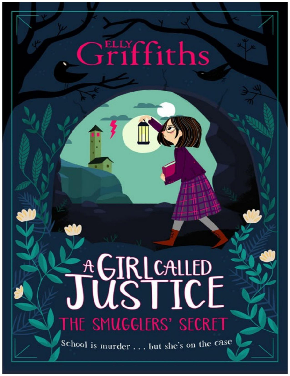 The Smugglers Secret A Girl Called Justice 2 Elly Griffiths