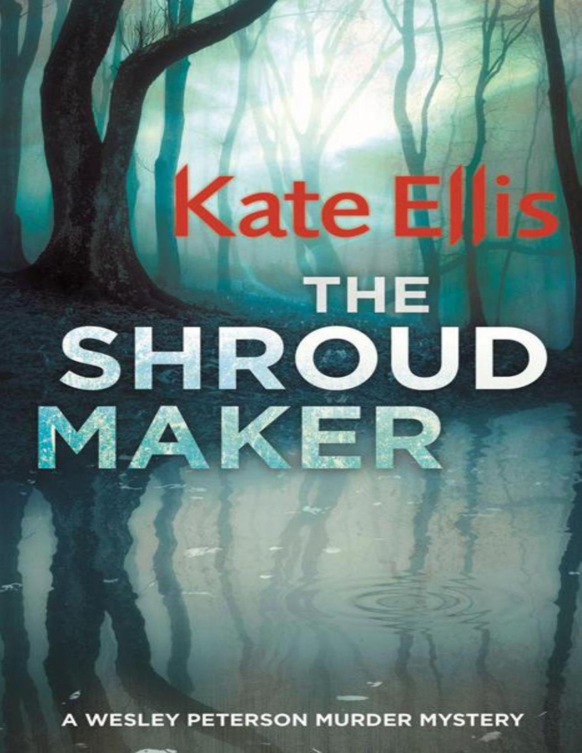 The Shroud Maker Wesley Peterson Ellis Kate