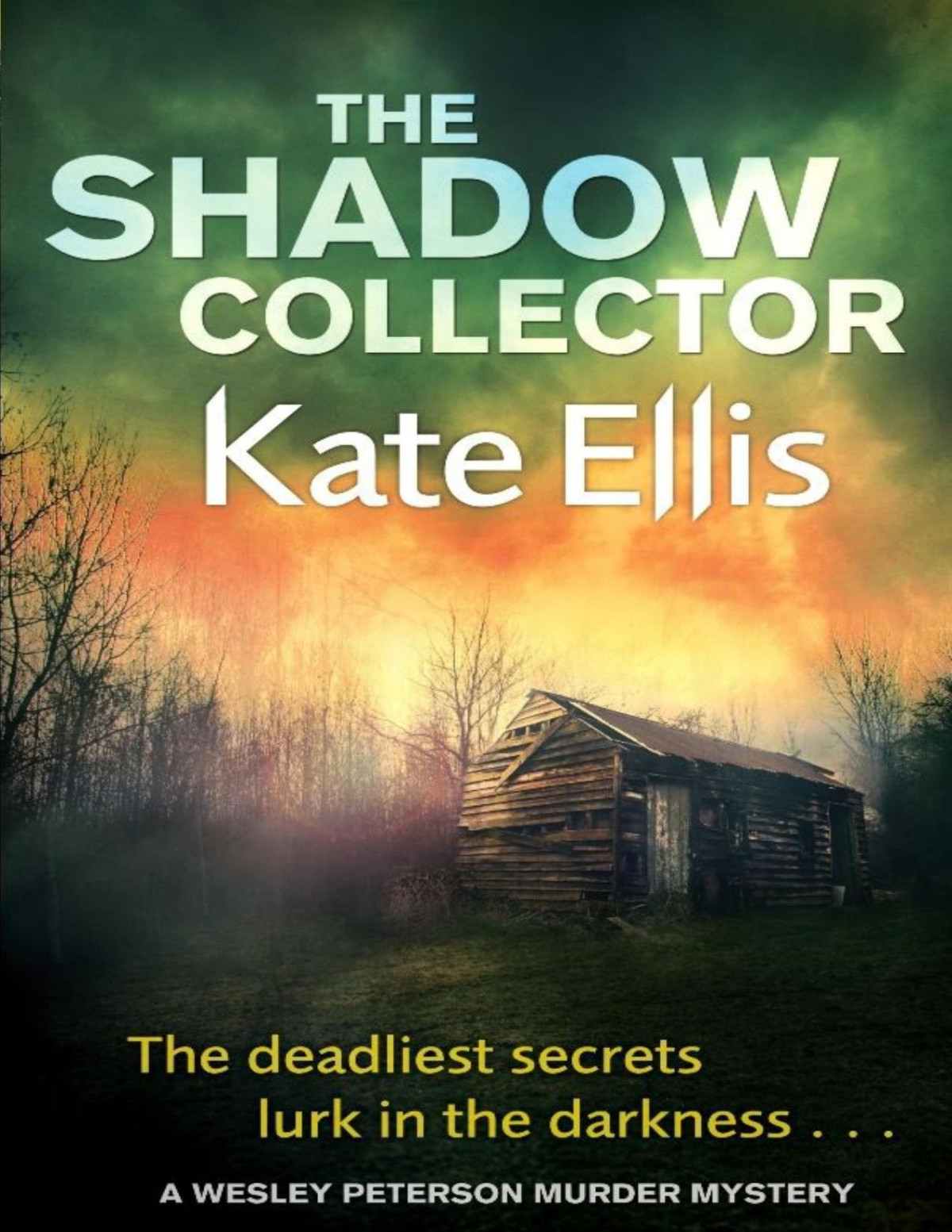 The Shadow Collector Wesley Peterson Ellis Kate