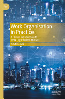 Work Organization In Practice A Critical Introduction To Work Organisation Models Po Börnfelt